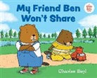 Charles Beyl, Charles/ Beyl Beyl, Charles Beyl - My Friend Ben Won't Share