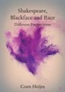 Coen Heijes, Coen (Rijksuniversiteit Groningen Heijes - Shakespeare, Blackface and Race