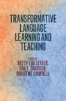 Betty Lou Davidson Leaver, Christine Campbell, Dan E Davidson, Dan E. Davidson, Betty Lou Leaver - Transformative Language Learning and Teaching