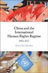 Rana Siu Inboden, Rana Siu (University of Texas Inboden - China and the International Human Rights Regime