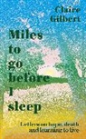 Claire Gilbert - Miles To Go Before I Sleep