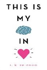 I. W. Gregorio - This Is My Brain in Love
