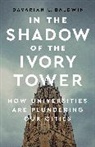 Davarian L Baldwin, Davarian L. Baldwin - In the Shadow of the Ivory Tower