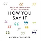 Katherine D Kinzler, Katherine D. Kinzler, Andi Arndt - How You Say It
