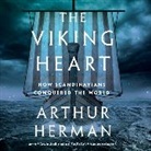 Arthur Herman, Kiff Vandenheuvel - The Viking Heart