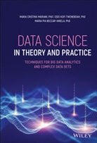 Becca, Beccar-Varel, Maria Pia Beccar-Varela, Maria Mariani, Maria C. Mariani, Maria C. Tweneboah Mariani... - Data Science in Theory and Practice