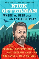 Nick Offerman - Where the Deer & the Antelope Play