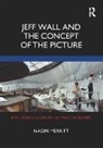 Merritt, Naomi Merritt - Jeff Wall and the Concept of the Pi