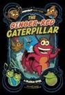 Benjamin Harper, Otis Frampton - The Ginger-Red Caterpillar