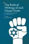 Porter, Jack Nusan Porter - The Radical Writings of Jack Nusan Porter