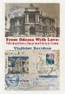 Vladislav Davidzon - From Odessa with Love