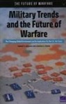 Raphael Cohen, Raphael S Cohen, Raphael S. Cohen, Forrest Morgan, Forrest E Morgan, Forrest E. Morgan - Military Trends and the Future of Warfare