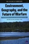 Raphael Cohen, Raphael S Cohen, Raphael S. Cohen, Shira Efron, Kurt Klein - Environment, Geography, and the Future of Warfare