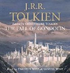 John Ronald Reuel Tolkien, Alan Lee, Samuel West, Timothy West, Christopher Tolkien - The Fall of Gondolin (Hörbuch)