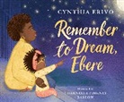 Cynthia Erivo, Cynthia Erivo, Charnelle Pinkney Barlow, Laura Freeman, Freeman Laura, Charnelle Pinkney Barlow - Remember to Dream, Ebere