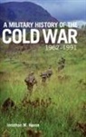 Jonathan M House, Jonathan M. House - Military History of the Cold War, 1962-1991