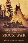 Paul L. Hedren, Paul L Hedren - John Finerty Reports the Sioux War