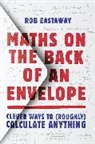 Rob Eastaway, Eastaway Rob - Maths on the Back of an Envelope