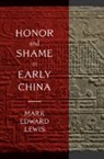Mark Edward Lewis, Mark Edward (Stanford University Lewis, Lewis Mark Edward Lewis - Honor and Shame in Early China