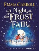 Emma Carroll, Carroll Emma, EMMA CARROLL, Sam Usher, Usher Sam - A Night at the Frost Fair