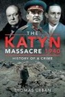 Thomas Urban, URBAN THOMAS - The Katyn Massacre 1940