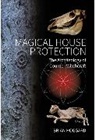 Brian Hoggard, Hoggard Brian - Magical House Protection