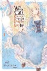 Aki, Aki, Aki Aki, Kureh, Kureha Kureha, Bianca Pistillo... - The White Cat's Revenge as Plotted from the Dragon King's Lap, Vol. 1
