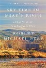 Robert Michael Pyle, Pyle Robert Michael - Sky Time in Gray's River