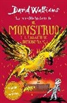 David Walliams - La increíble historia de… el monstruo del palacio de Buckingham / The Beast of Buckingham Palace