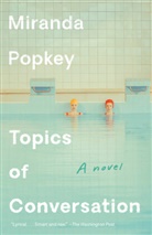 Miranda Popkey - Topics of Conversation