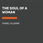 Isabel Allende - The Soul of a Woman