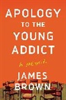 James Brown - Apology to the Young Addict