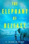S Kirk Walsh, S. Kirk Walsh - The Elephant of Belfast