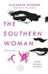 Afia Atakora, Elizabeth Spencer - The Southern Woman