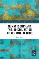 Peter Brett, Peter (Queen Mary Brett - Human Rights and the Judicialisation of African Politics