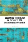 Dain Bolwell - Governing Technology in the Quest for Sustainability on Earth