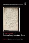 Claire Loffman, Claire Phillips Loffman, Harriet Phillips, Phillips Harriet, Claire Loffman, Harriet Phillips - Handbook of Editing Early Modern Texts