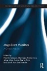 Noel B. (University of Leuven Salazar, Noel B. Timmerman Salazar, Luana Gama Gato, Noel B. Salazar, Salazar Noel B., Christiane Timmerman... - Mega-Event Mobilities