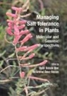 Shabir Hussain (Aicrp Nsp (Crops) Wani, Shabir Hussain Hossain Wani, Mohammad Anwar Hossain, Hossain Mohammad Anwar, Shabir Hussain Wani, Wani Shabir Hussain - Managing Salt Tolerance in Plants