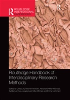 Celia (University of Warwick Lury, Celia Fensham Lury, Rachel Fensham, Fensham Rachel, Alexandra Heller-Nicholas, Sybille Lammes... - Routledge Handbook of Interdisciplinary Research Methods