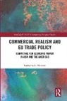 Katharina L. Meissner, Katharina L. (University of Vienna Meissner - Commercial Realism and Eu Trade Policy