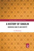 Lu Zhouxiang, Lu (National University of Ireland Mayn Zhouxiang, Lu (National University of Ireland Maynooth Zhouxiang, Zhouxiang Lu - History of Shaolin