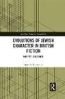 Aaron Kaiserman, Aaron S. Kaiserman - Evolutions of Jewish Character in British Fiction