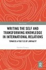 Erzsebet Strausz, Erzsébet Strausz - Writing the Self and Transforming Knowledge in International Relations