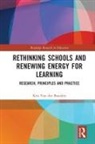 Kris Van Den Branden, Kris Van den Branden, Kris (Catholic University of Leuv Van Den Branden - Rethinking Schools and Renewing Energy for Learning
