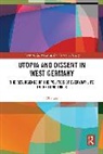 Mia Lee, Mia (National University of Singapore) Lee - Utopia and Dissent in West Germany
