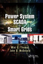 John D. McDonald, John Douglas McDonald, McDonald John Douglas, Mini S Thomas, Mini S. Thomas, Mini S. (Jamia Millia Islamia Thomas... - Power System Scada and Smart Grids