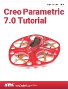 Roger Toogood - Creo Parametric 7.0 Tutorial