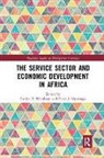 Evelyn F. Nyaronga Wamboye, Evelyn Nyaronga Wamboye, Peter Nyaronga, Peter J. Nyaronga, Evelyn Wamboye, Evelyn F. Wamboye - Service Sector and Economic Development in Africa