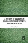 Kimberly Poppiti - History of Equestrian Drama in the United States